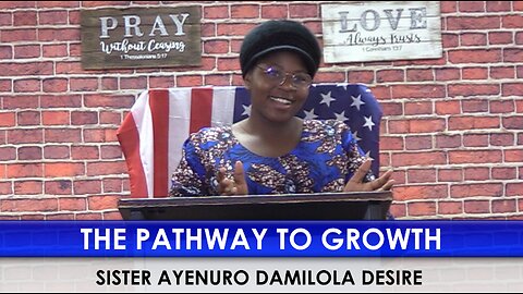 The Pathway to Growth with Sister Ayenuro Damilola