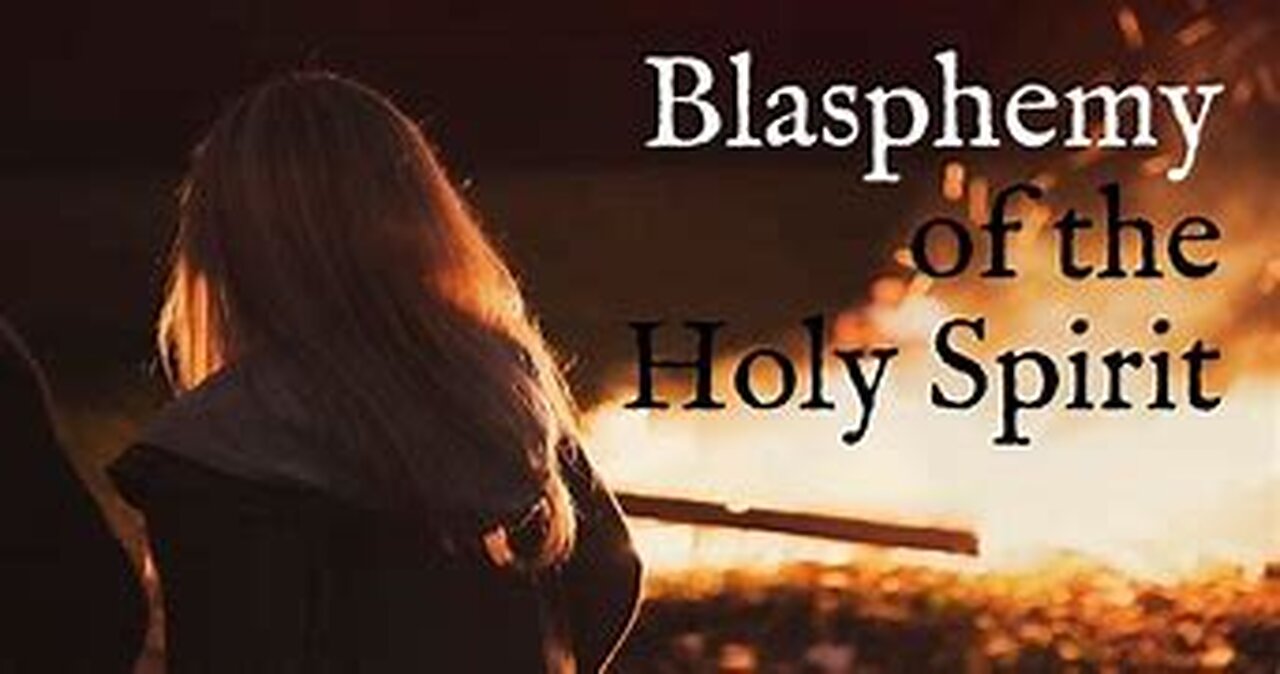 What is Blasphemy of the Holy Spirit!