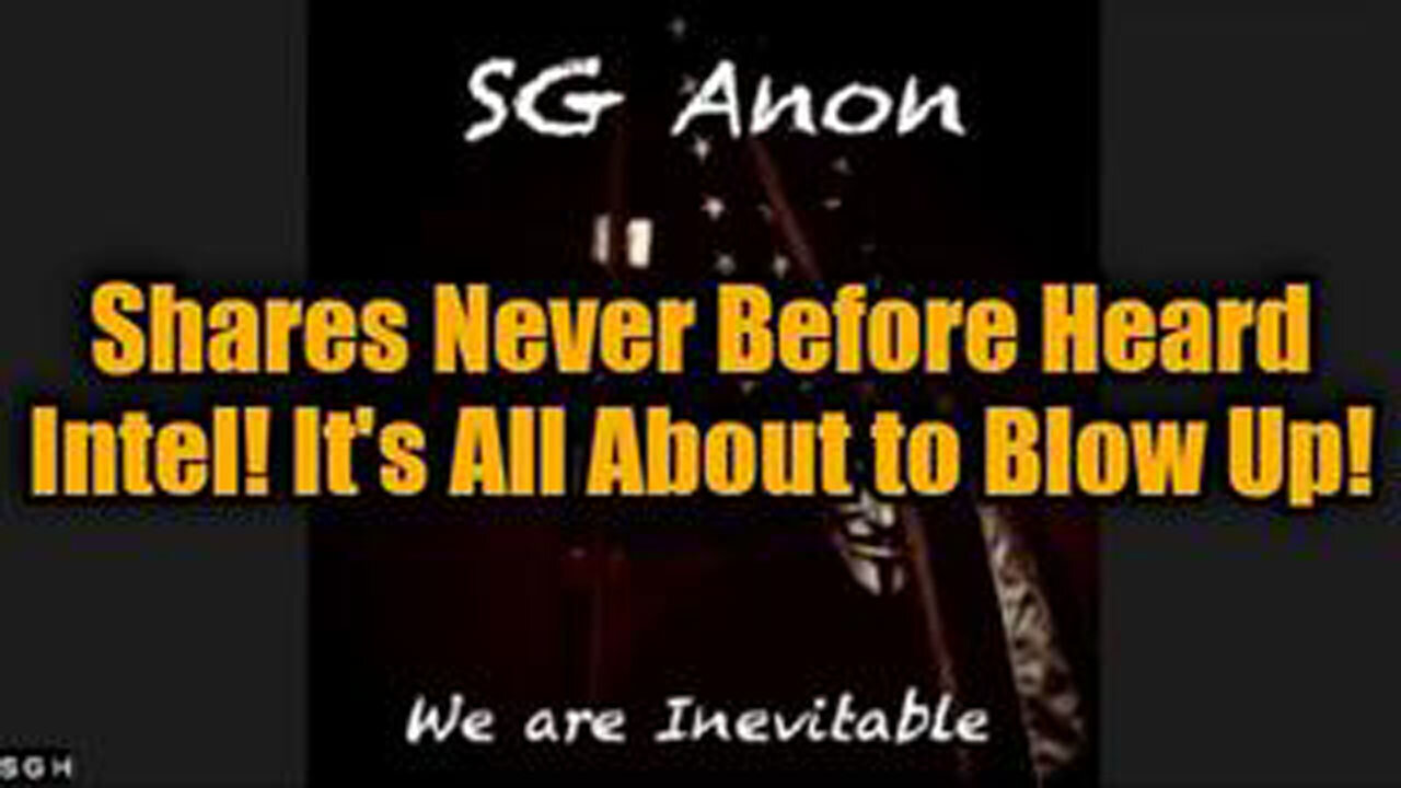 SG ANON: SHARES NEVER BEFORE HEARD INTEL! IT'S ALL ABOUT TO BLOW UP!