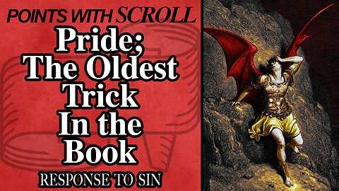 SCROLL - Pride; The Oldest Trick in the Book