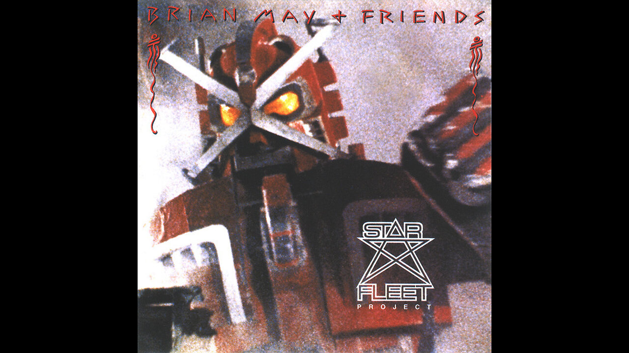 Star Fleet ~ Brian May + Friends