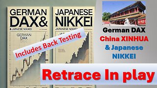 German DAX, Japanese NIKKEI & China XINHUA RETRACE in play