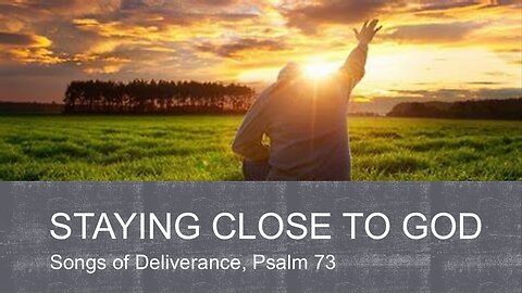 Staying Close To God