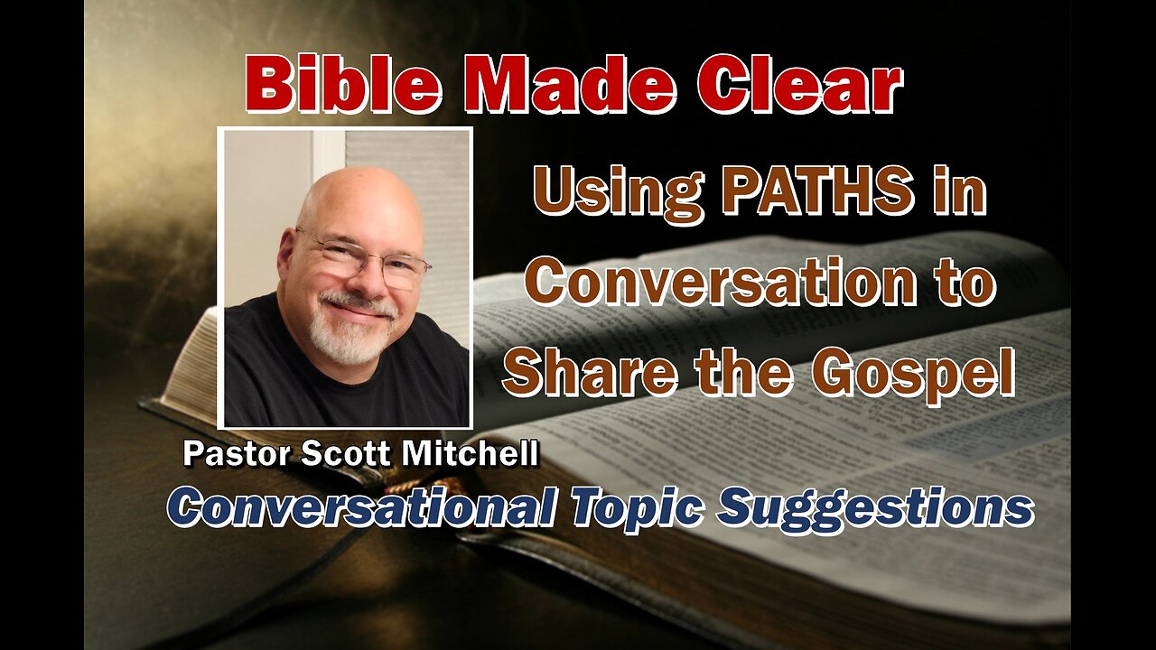 Using "PATHS" in Conversations to Share the Gospel
