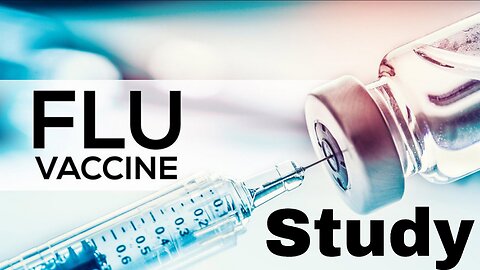 Flu Shot Study - "Shocking Results"