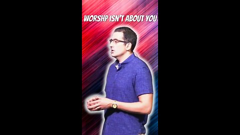 Worship isn't about you