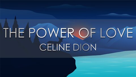 Celine Dion - The Power of Love (Lyric Video)