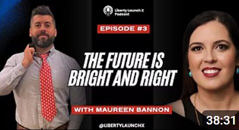 Liberty Launch X Podcast with Maureen Bannon
