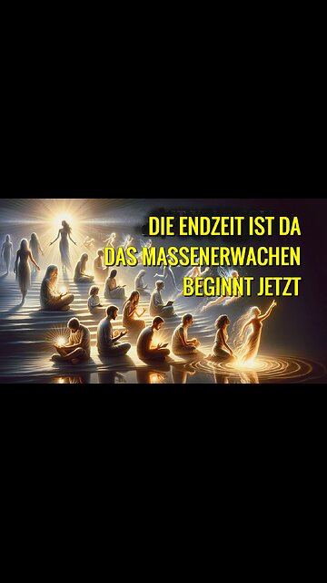 Wir stehen jetzt unmittelbar vor einem Massenerwachen von Menschen auf dem Planeten
