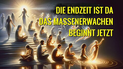 Wir stehen jetzt unmittelbar vor einem Massenerwachen von Menschen auf dem Planeten
