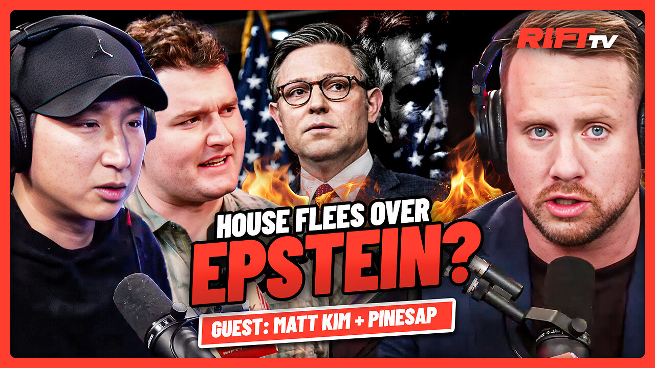 TREASON? Congress Cuts WEEK SHORT to AVOID Epstein File Vote? | The Rift | Guests: Matt Kim, Pinesap