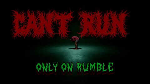You can't Run | Horror Night Stream ONLY ON RUMBLE