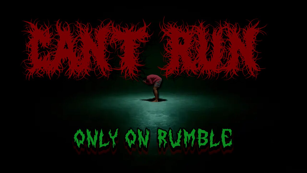 You can't Run | Horror Night Stream ONLY ON RUMBLE