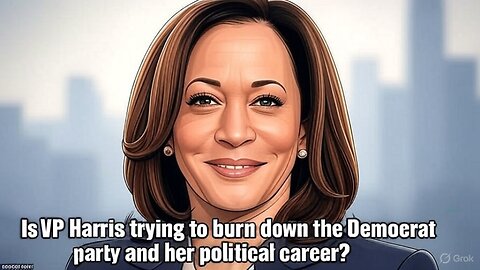 Is VP Harris trying to burn down the Democrat party and her political career? - AC Daily Show Ep 563