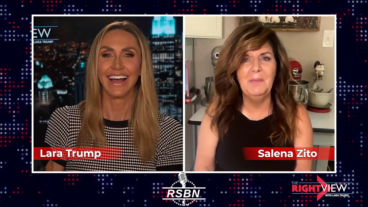 WATCH: The Right View with Lara Trump & Salena Zito - 7/17/25