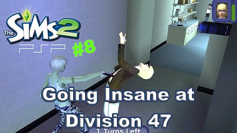 Sims 2 PSP Part 8: Going Insane at Division 47