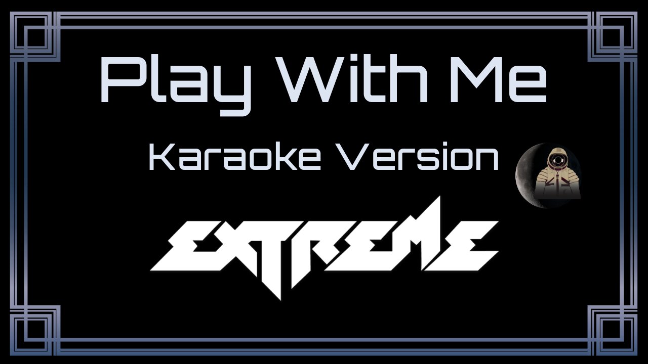 Extreme - Play With Me (CC)