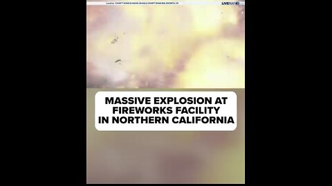 💥 massive explosion Boom 🎆 🎇 🧨 Fireworks facility in northern California