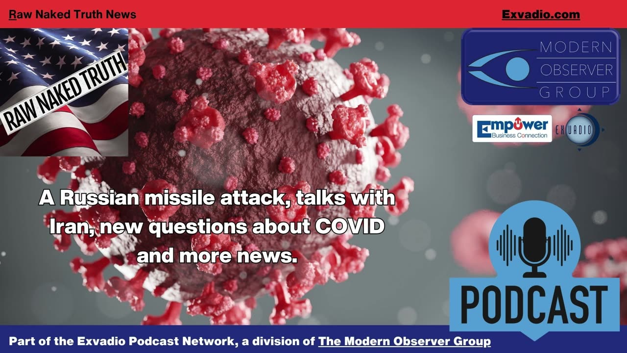 Raw Naked Truth News - 4.14.25 - Russia Iran COVID and more - Ep 590