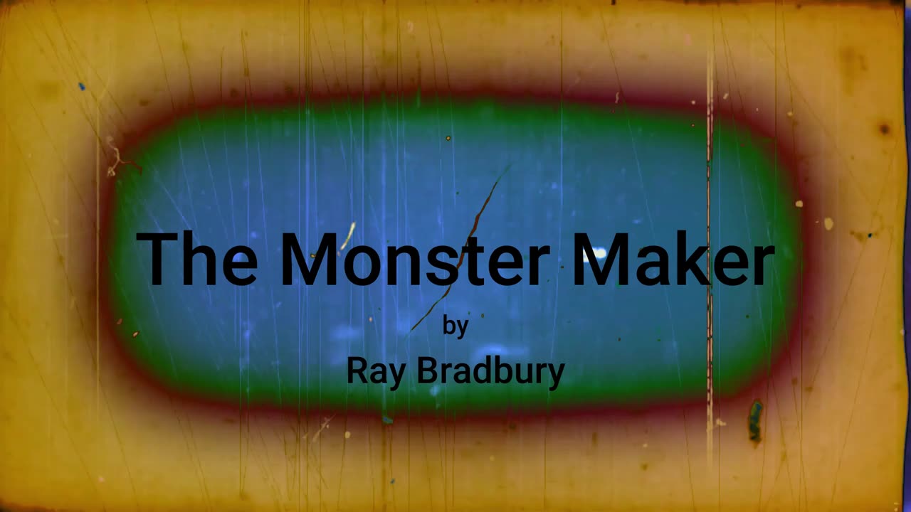 The Monster Maker (audio short story)
