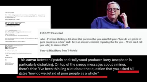 .. you asked Bill Gates 'how do we get rid of poor people as a whole'