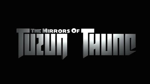 III. The Mirrors of Tuzun Thune