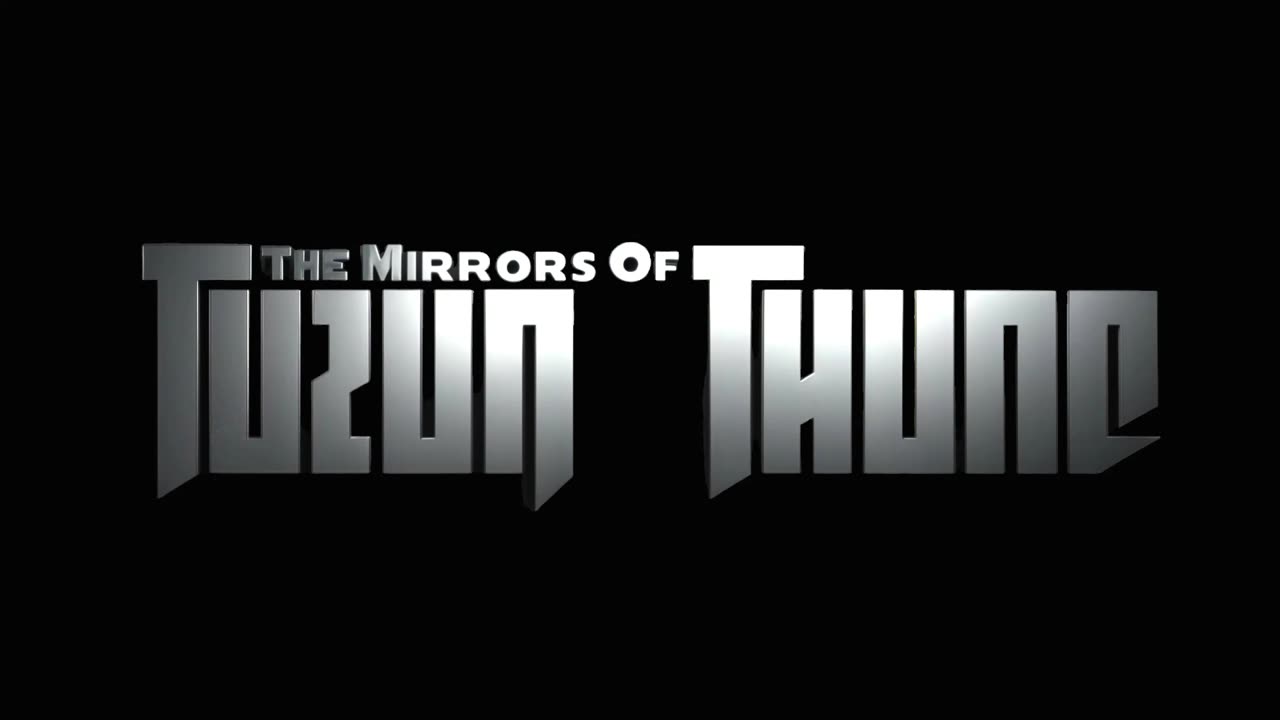 III. The Mirrors of Tuzun Thune