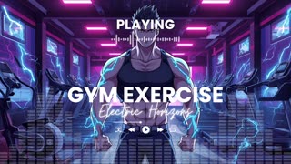 Electric Horizons Power Beats Gym Fitness Club Motivation Music