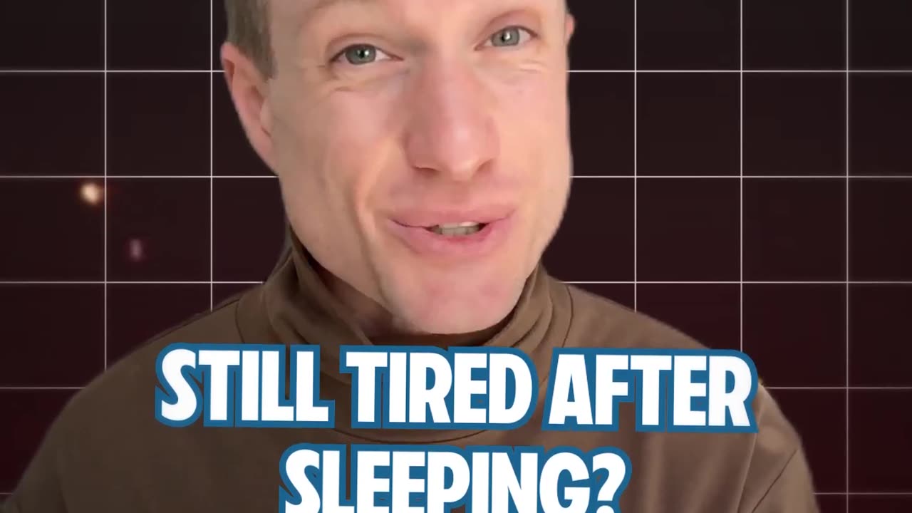 Still tired after sleeping?