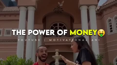 Money is everything