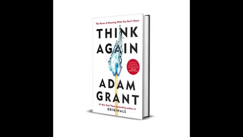 Think Again by Adam Grant _ Full Audiobook _ Transformative Self-Help Book on Rethinking