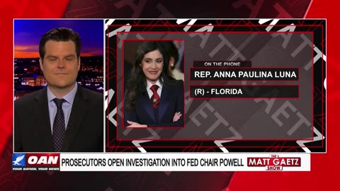 Rep Anna Paulina Luna Tells Matt Gaetz: Time to Stop Congress Trading Stocks