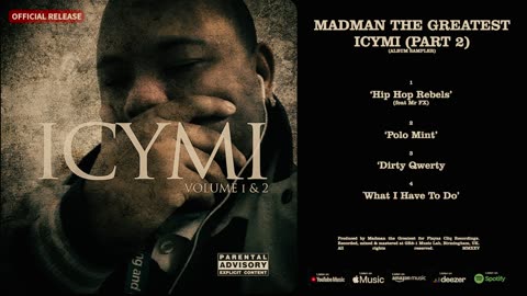 Madman the Greatest - ICYMI (Part 2) (Album Sampler)
