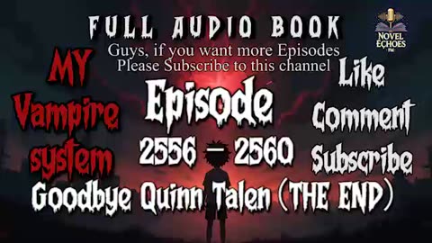 My Vampire System Episode THE END GoodBye Quinn Talen