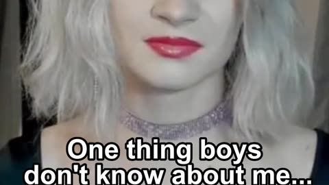 One thing boys don't know about me...