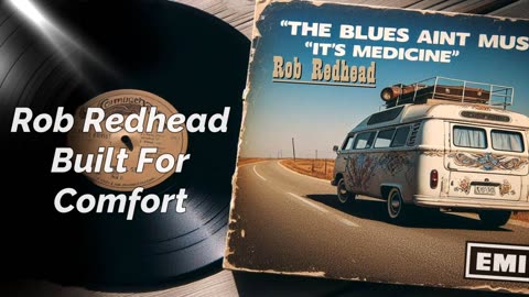 Rob Redhead - Built For Comfort