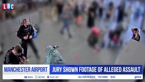 Bodycam footage of alleged police assault at Manchester Airport shown in court LBC