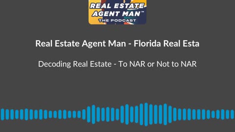 Decoding Real Estate - To NAR or NOT to NAR