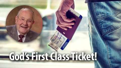 GOD’S FIRST CLASS TICKET​​​​! – Psalm 118:1 Devotional by Pastor Cecil A. Thompson