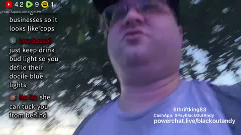 08/08/25 Blackout Andy VOD: "IRL Coeur d'Alene Idaho w/bloGGer & Tommy James Free TTS"