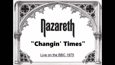 Nazareth - Changin’ Times (Live in London, England 1975) FM Broadcast