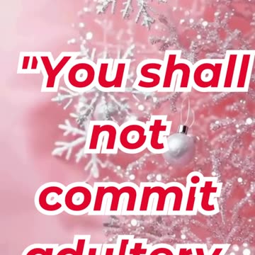 “The Commandment Against Adultery” exodus 20:14.#shortvideo #shorts #youtubeshorts #youtube #reels
