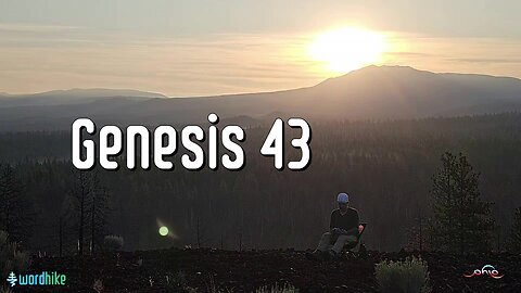 Genesis 43, Bible Reading in Nature, BSB