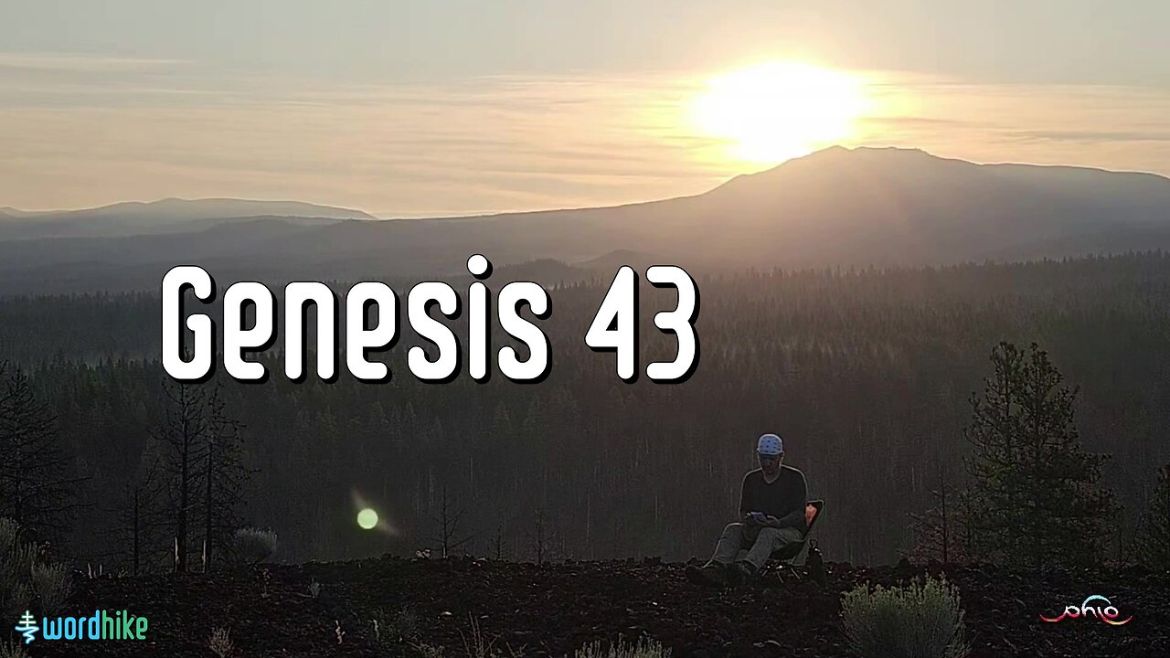 Genesis 43, Bible Reading in Nature, BSB