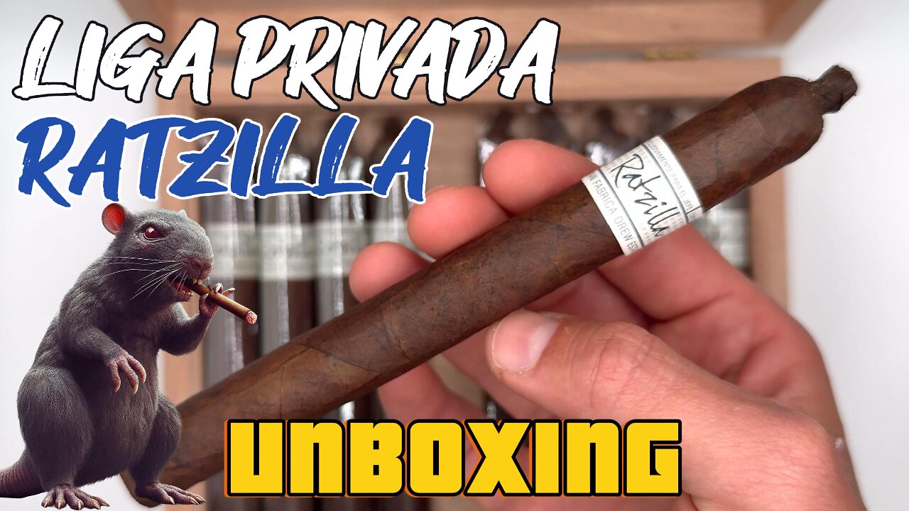 Liga Privada Ratzilla Cigar Unboxing