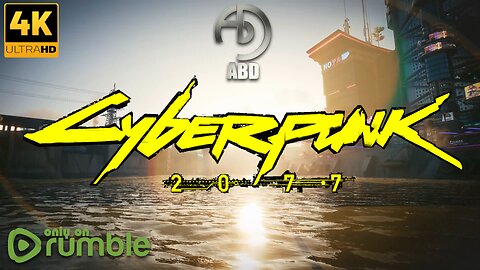 Cyberpunk 2077 - 4K UHD - Tuesdays & Wednesdays 7:30pm EDT