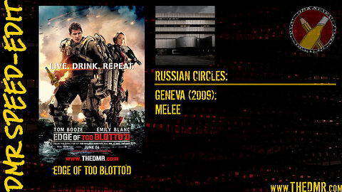 DMR Speed-Edit: Edge of Tomorrow + Russian Circles
