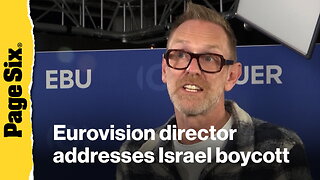 'Eurovision' contest director speaks out after boycotts due to Israel's participation