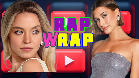 Sydney Sweeney BATH WATER, Hailey Bieber BILLION $ Deal, China Visas Revoked - May 30, 2025 Rap Wrap