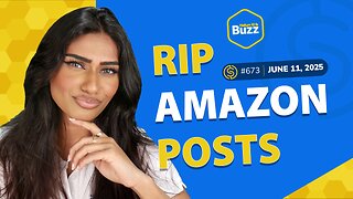 #673 – RIP Amazon Posts Inventory Based Ads Rules | Weekly Buzz 6/4/25